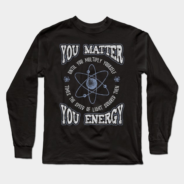 You Matter Long Sleeve T-Shirt by aneisha